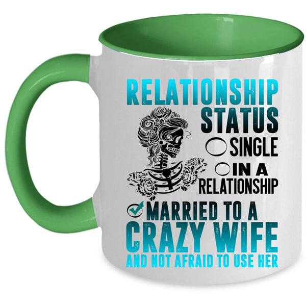 Married To A Crazy Wife Coffee Mug, Relationship Status Accent Mug