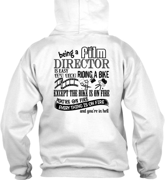 Being A Film Director Is Easy T Shirt, My Job T Shirt