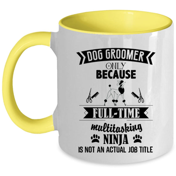 Funny Gift For Dog Owner Coffee Mug, Dog Groomer Accent Mug