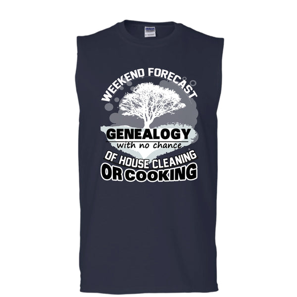Weekend Forecast Genealogy T Shirt, With No Chance Of House Cleaning Tank Top (Men's Cotton Sleeveless)