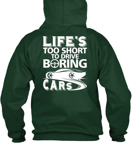 Life's Too Short To Drive Boring Cars T Shirt, Being A Driver T Shirt
