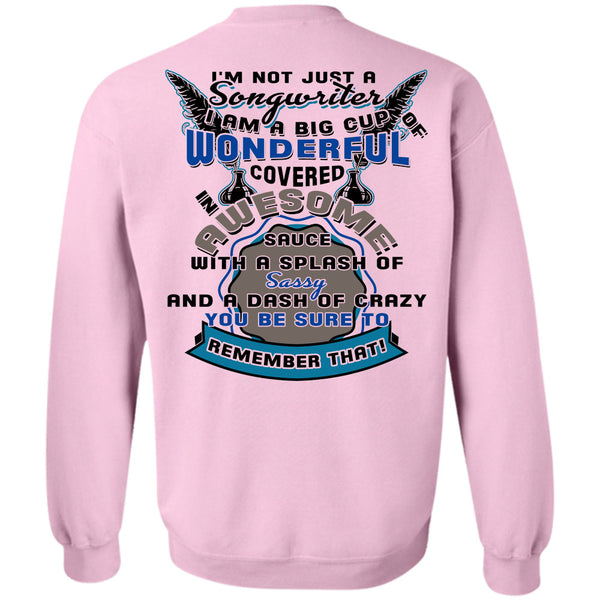 Being A Musicians T Shirt, I'm Not Just A Songwriter Sweatshirt