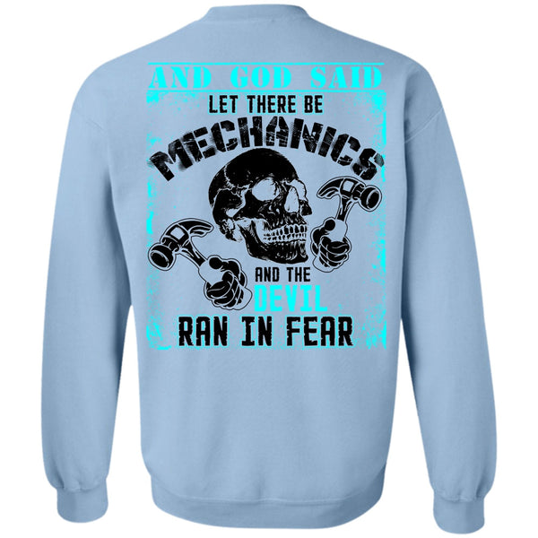 I Love Mechanic T Shirt, Let There Be Mechanics Sweatshirt