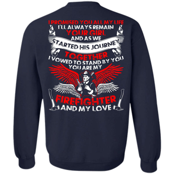 I Love Firefighter T Shirt, My Love Sweatshirt