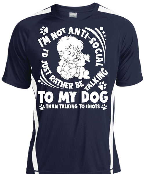 I'd Just Rather Be Talking To My Dog T Shirt, Talking To Idiots T Shirt, Cool Shirt