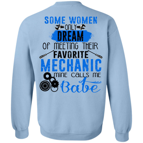 Being A Mechanic T Shirt, Meeting Their Favorite Mechanic Sweatshirt