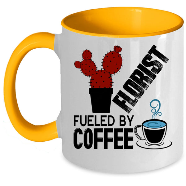 Funny Gift For Florist Coffee Mug, Florist Fueled By Coffee Accent Mug