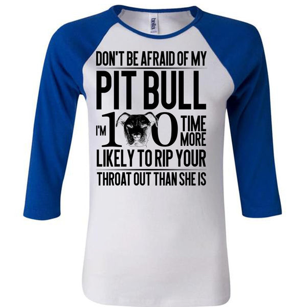 Don't Be Afraid Of My Pit Bull T Shirt, I Love Pit Bull T Shirt, Awesome T-Shirts