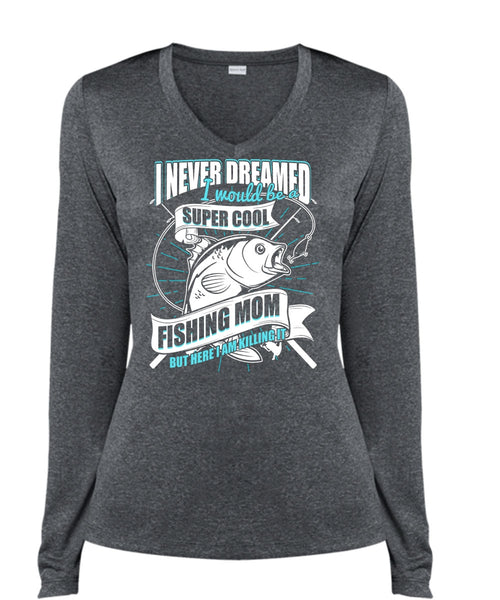 I Would Be A Cool Fishing Mom T Shirt, Being A Fisher T Shirt, Cool Shirt (Ladies LS Heather V-Neck)