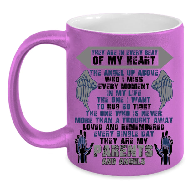 They Are My Parents And Angels Coffee Mug, They Are In Every Beat Of My Heart Accent Mug