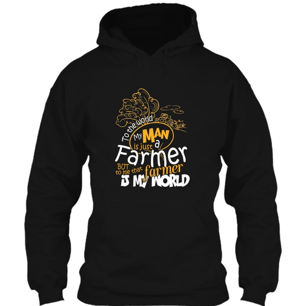 My Man Just A Farmer T Shirt, That Farmer Is My world T Shirt