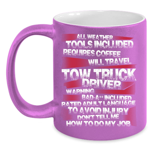 Tow Truck Driver Coffee Mug, Funny Tow Truck Driver Coffee Cup