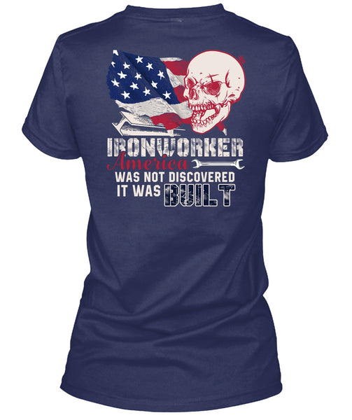 Ironworker America T Shirt, It Was Built T Shirt