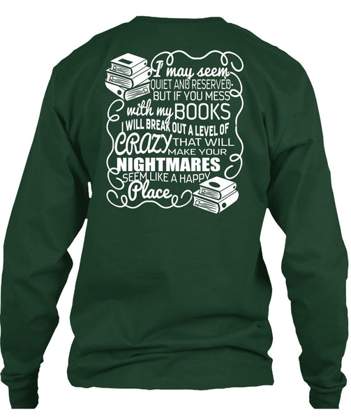 You Mess With My Book T Shirt, Make Your Nightmares T Shirt