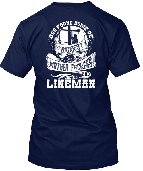 Made Them Lineman T Shirt, The Baddest Mother T Shirt