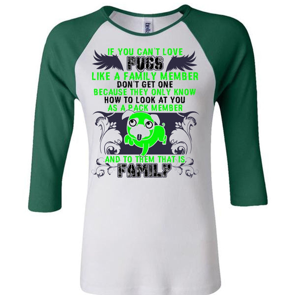 You Can't Love Pugs T Shirt, I Love Pug T Shirt, Awesome T-Shirts