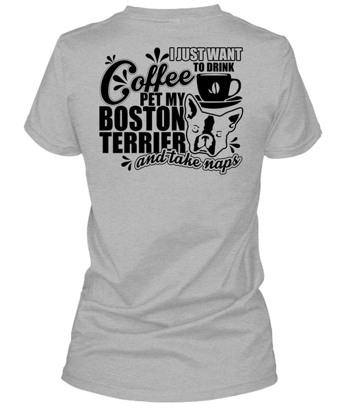 I Just Want To Drink Coffee T Shirt, I Love My Dog T Shirt