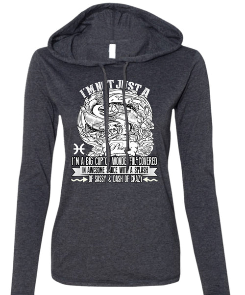 I'm Not Just A Pisces T Shirt, Dash Of Crazy T Shirt (Anvil Ladies Ringspun Hooded)