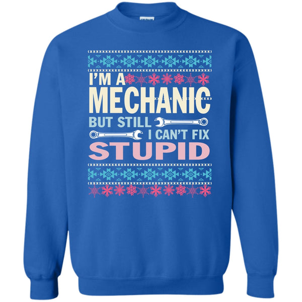 But Still I Can't Fix Stupid T Shirt, Merchanic Merry Christmas Sweatshirt