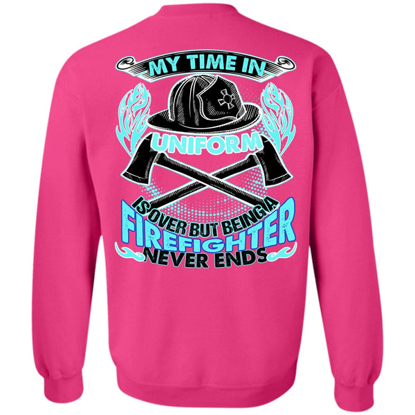 Like Mechanic T Shirt, Being A Firefighter Sweatshirt