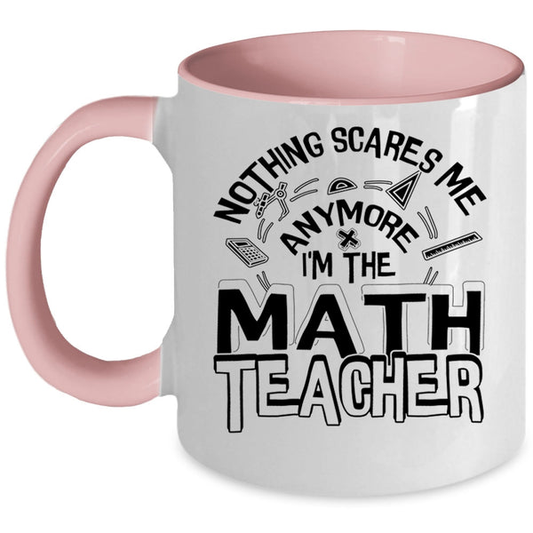 Cute Math Teacher Coffee Mug, I'm The Math Teacher Accent Mug