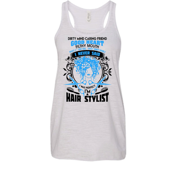 Dirty Mind T Shirt, Coolest Hair Stylist Tank Top