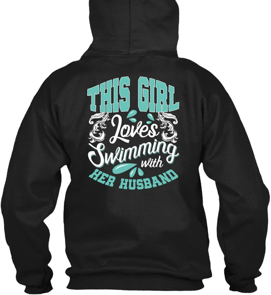 This Girl Loves Swimming With Her Husband T Shirt, Being A Swimmer T Shirt