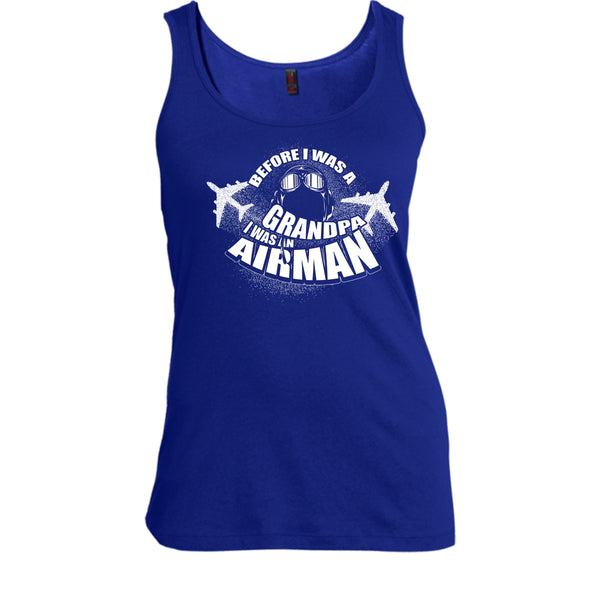 Before I Was A Grandpa T Shirt, I Was An Airman Tank Top