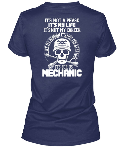 It's For Us Mechanic T Shirt, It's Not My Career T Shirt