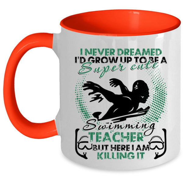 Funny Teacher Coffee Mug, I'd Grow Up To Be A Cute Swimming Teacher Accent Mug