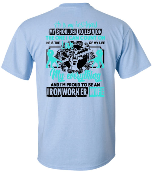 I'm Proud To Be An Ironworker Wife T Shirt, Being An Ironworker T Shirt