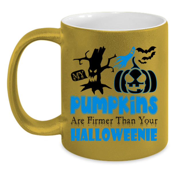 Firmer Than Your Halloween Coffee Mug, My Pumpkins Accent Mug