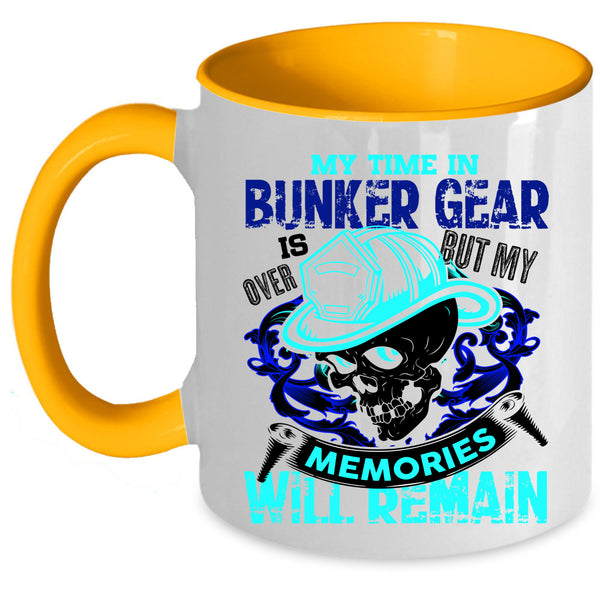 My Memories Will Remain Coffee Mug, My Time In Bunker Gear Is Over Accent Mug