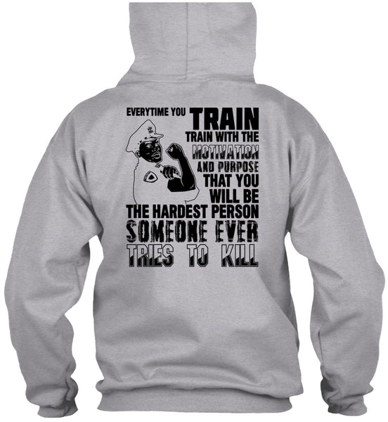 You Will Be The Hardest Person T Shirt, I Love Police T Shirt