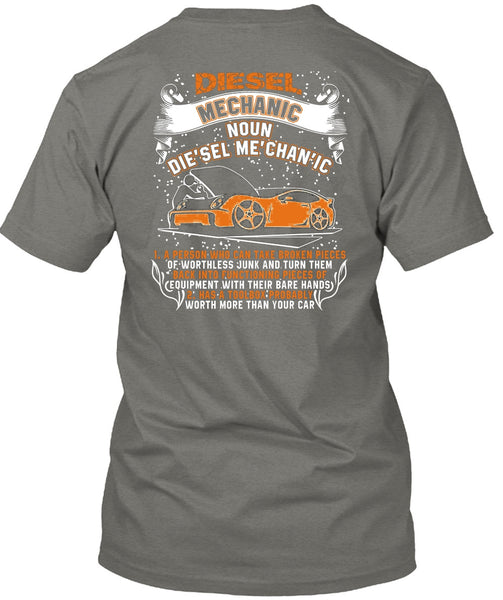 Diesel Mechanic T Shirt, Worth More Than Your Car T Shirt