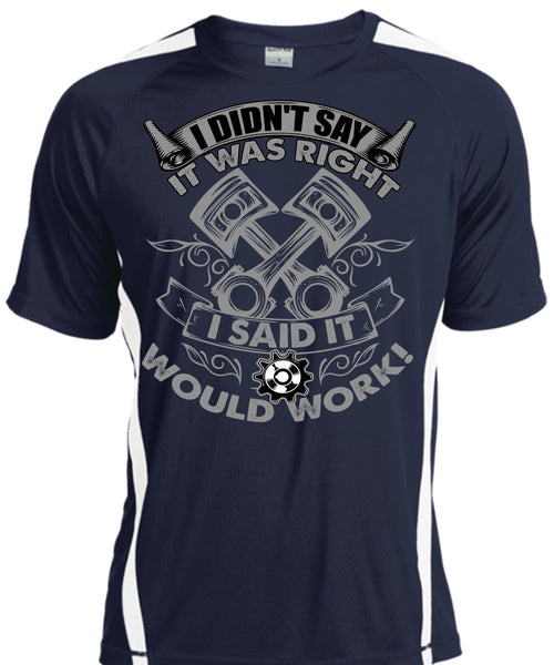 I Said It Would Work T Shirt, I Love Mechanic T Shirt, Cool Shirt