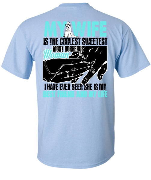 My Wife Is The Coolest T Shirt, I Love My Wife T Shirt