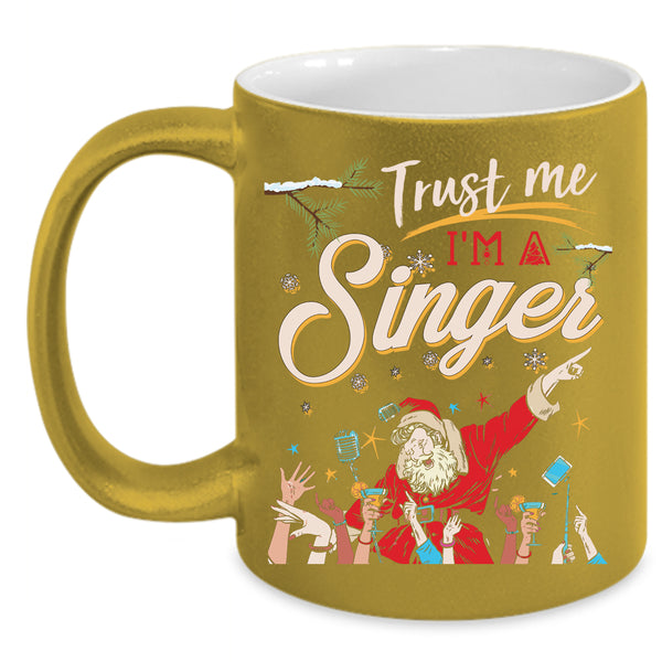 I'm A Singer Coffee Mug, Cute Christmas Gift For Singer Coffee Cup