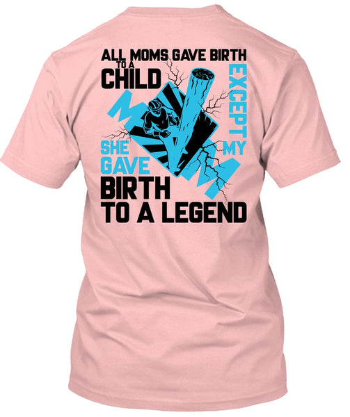 All Moms Gave Birth To A Child T Shirt, I Love Lineman T Shirt