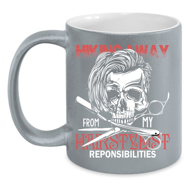 Hiking Away From My Hairstylist Coffee Mug, Cool Hair Stylist Coffee Cup