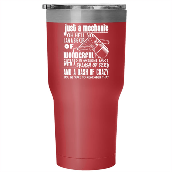 Just A Mechanic Tumbler 30 oz Stainless Steel, Awesome Gift For Mechanic Travel Mug