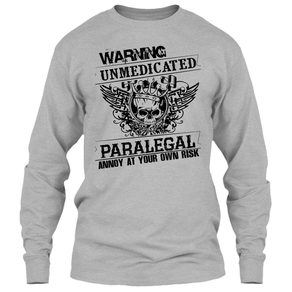 Warning Unmedicated T Shirt, Coolest Paralegal T Shirt