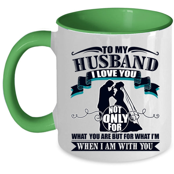 I Love My Husband Coffee Mug, To My Husband Accent Mug