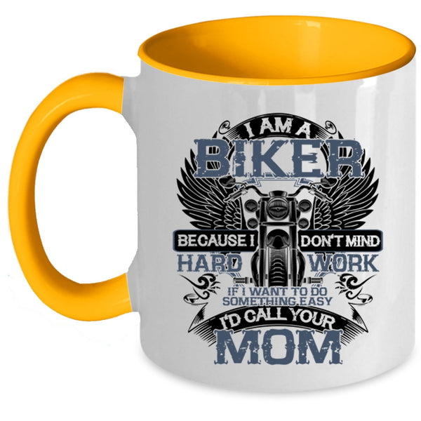 Awesome Gift For Bikers Coffee Mug, I Am A Biker Accent Mug