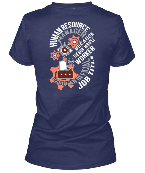 Human Resource Manager T Shirt, Being A Manager T Shirt