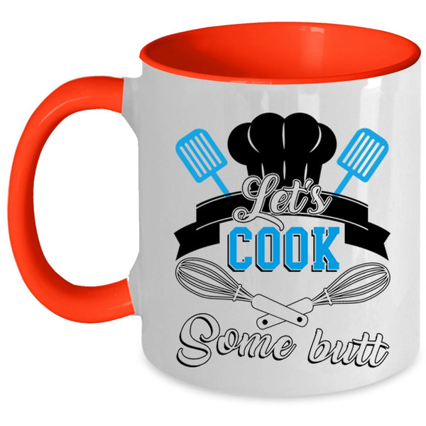 Funny Gift For Chef Coffee Mug, Let's Cook Some Butt Accent Mug