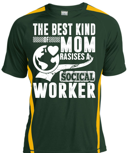 The Best Kind Mom Raises A Social Worker T Shirt, Being A Mom T Shirt, Cool Shirt
