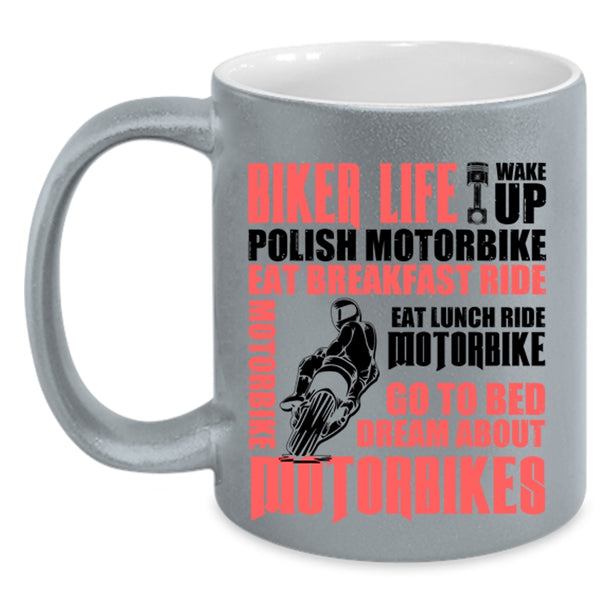 Go To Bed Dream About Motorbikes Coffee Mug, Biker Life Accent Mug