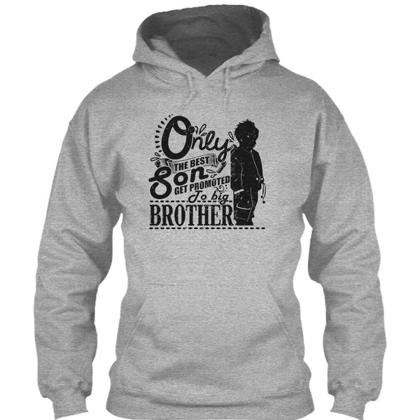 Only The Best Son T Shirt, Coolest Big Brother T Shirt