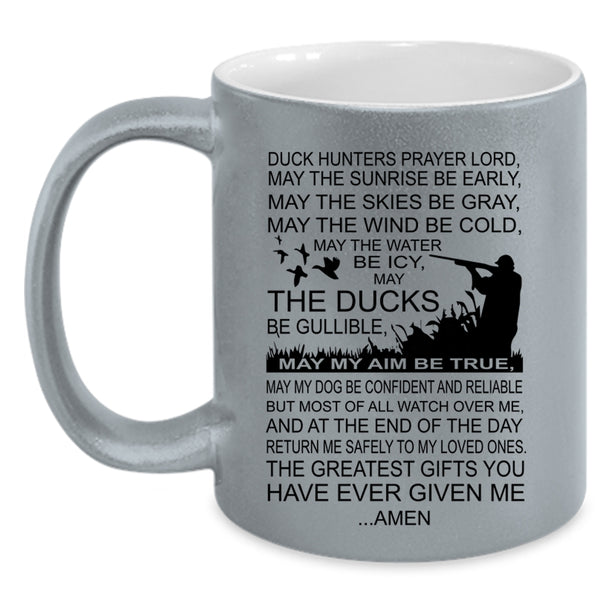 Greatest Gift For Hunter Coffee Mug, Duck Hunters Prayer Accent Mug